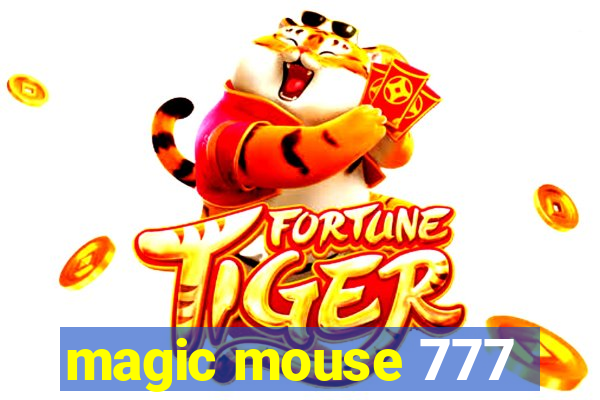 magic mouse 777